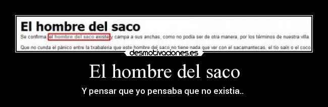 El hombre del saco - Y pensar que yo pensaba que no existia..