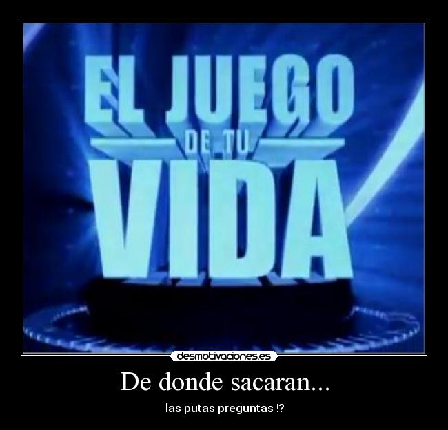 De donde sacaran... - 