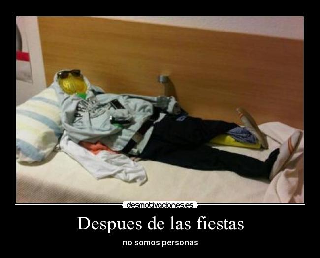 Despues de las fiestas - no somos personas