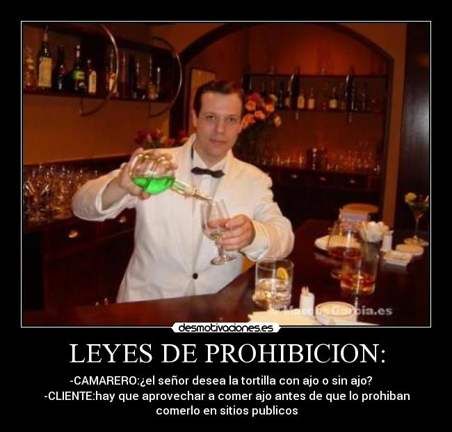 LEYES DE PROHIBICION: -