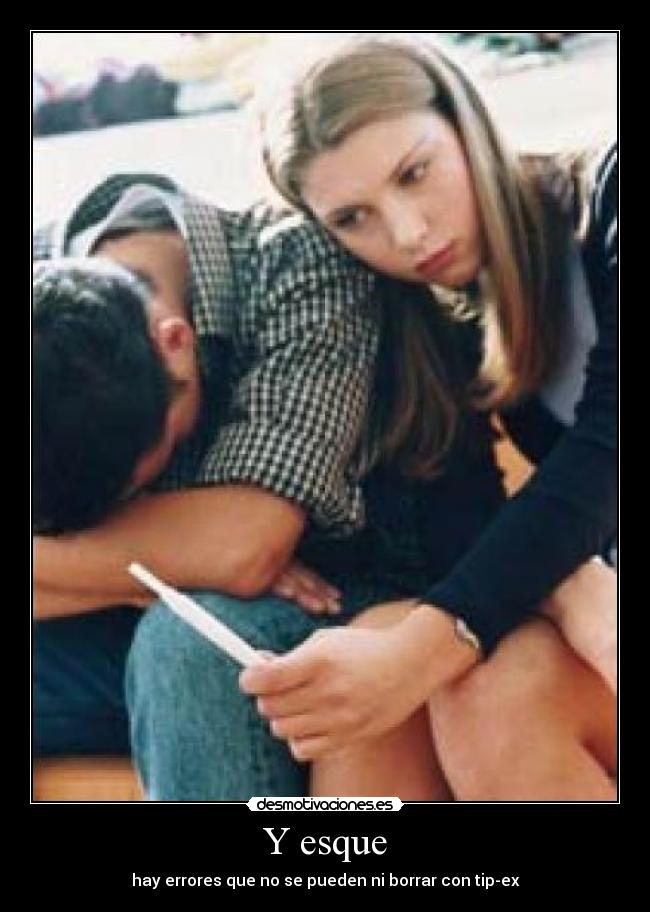 Y esque - hay errores que no se pueden ni borrar con tip-ex