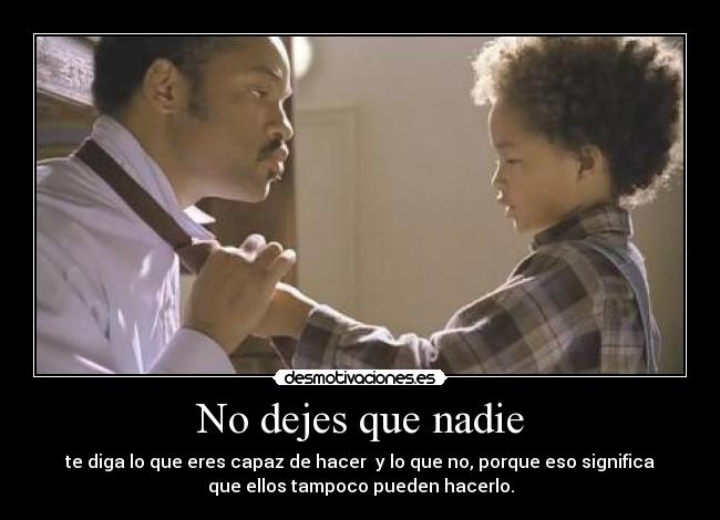 No dejes que nadie -