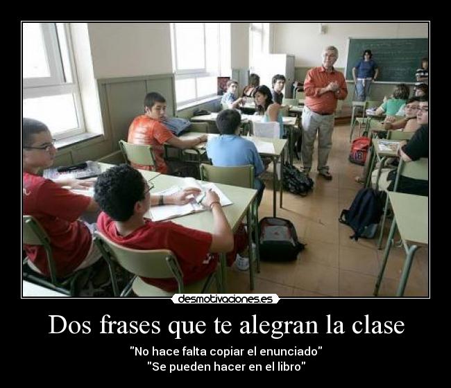 Dos frases que te alegran la clase - 