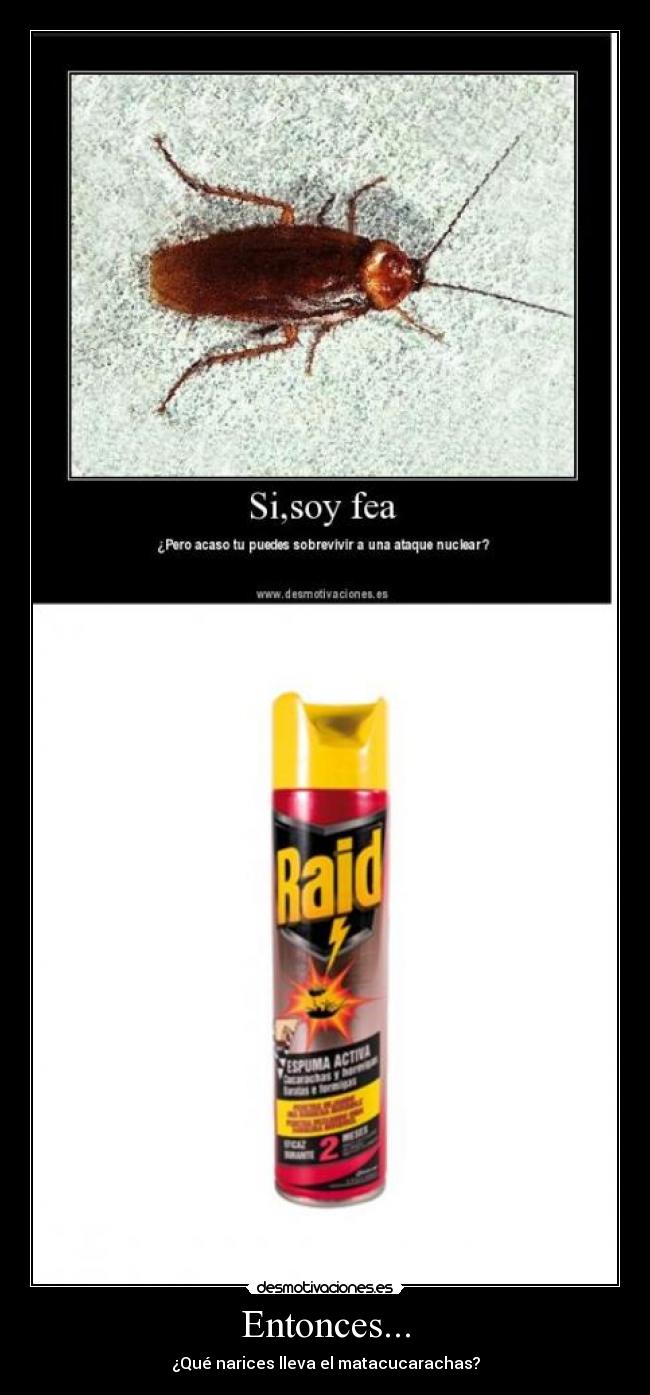 carteles cucarachas principal matacucarachas ataque nuclear raid desmotivaciones