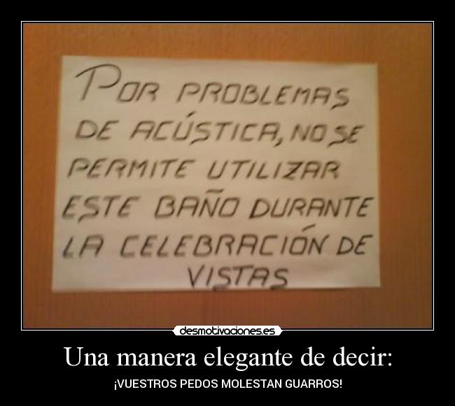 Una manera elegante de decir: - 