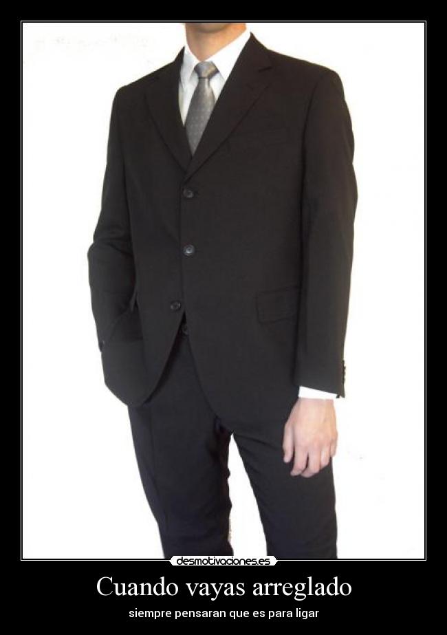 Cuando vayas arreglado -