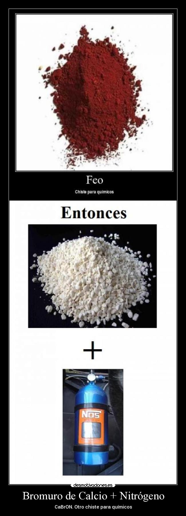 Bromuro de Calcio + Nitrógeno Desmotivaciones