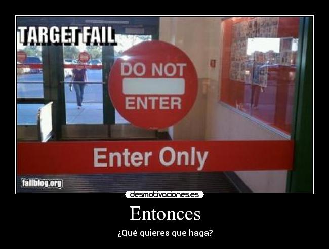 carteles entrada desmotivaciones