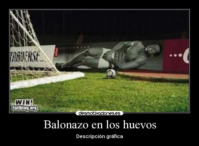 Balonazo en los huevos - 