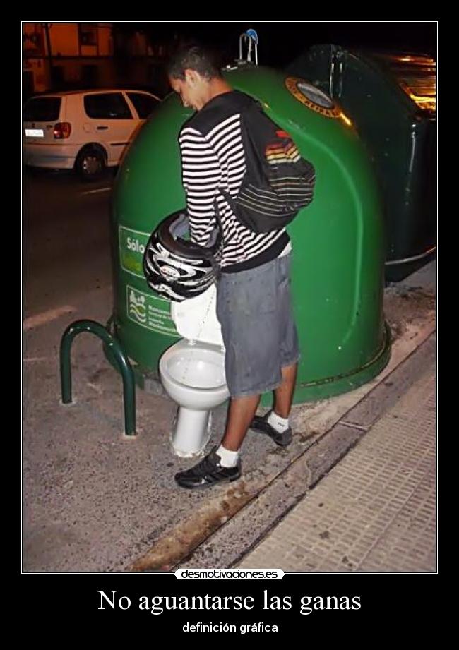 No aguantarse las ganas - definición gráfica