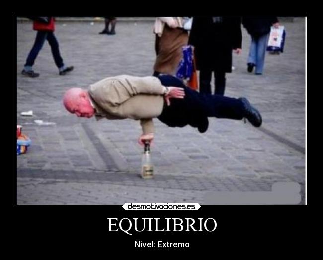 EQUILIBRIO - Nivel: Extremo