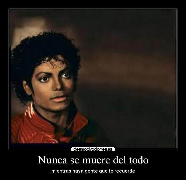 Nunca se muere del todo - mientras haya gente que te recuerde