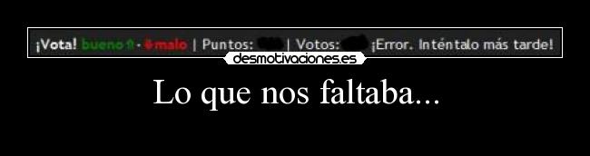 Lo que nos faltaba... - 