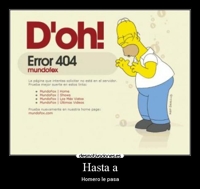 Hasta a - Homero le pasa