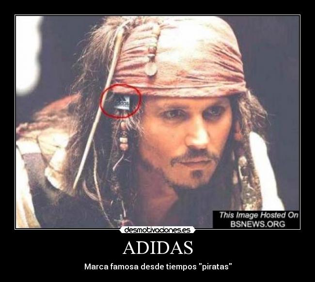 ADIDAS - Marca famosa desde tiempos piratas