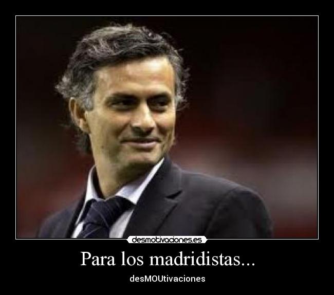 Para los madridistas... -