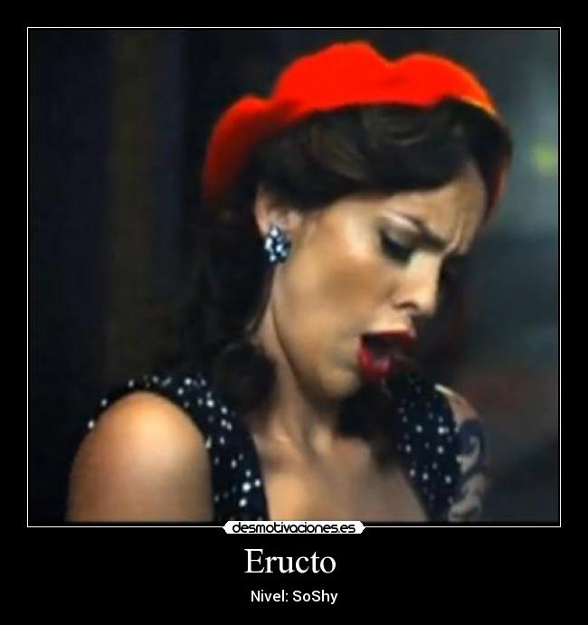 Eructo - Nivel: SoShy