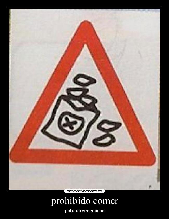 prohibido comer - patatas venenosas