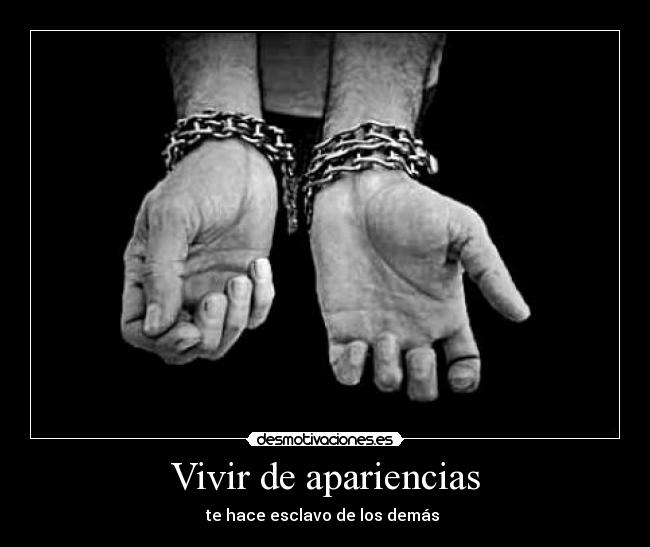 Vivir de apariencias -