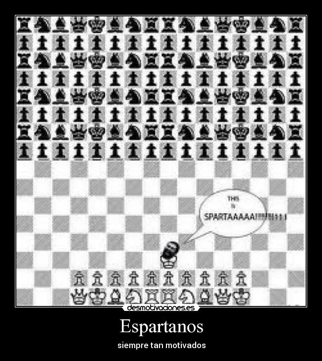 Espartanos - siempre tan motivados