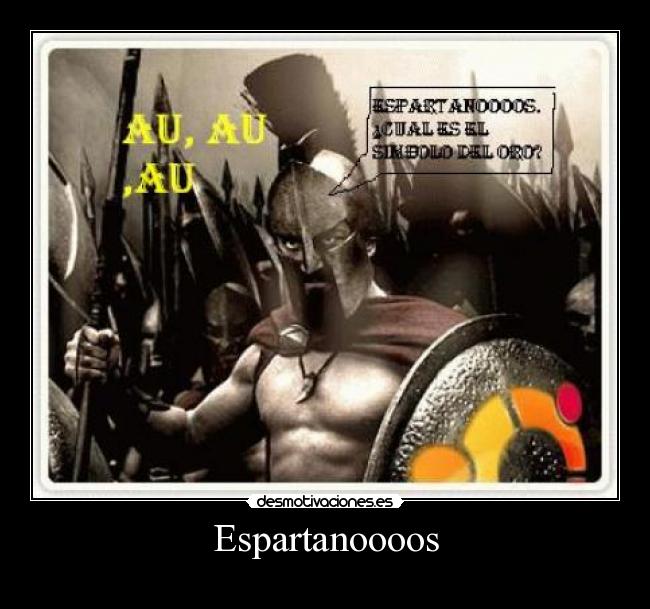 Espartanoooos -