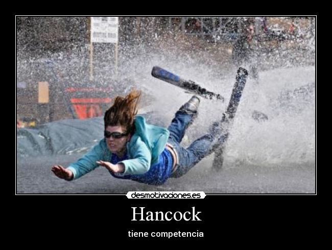 Hancock - tiene competencia