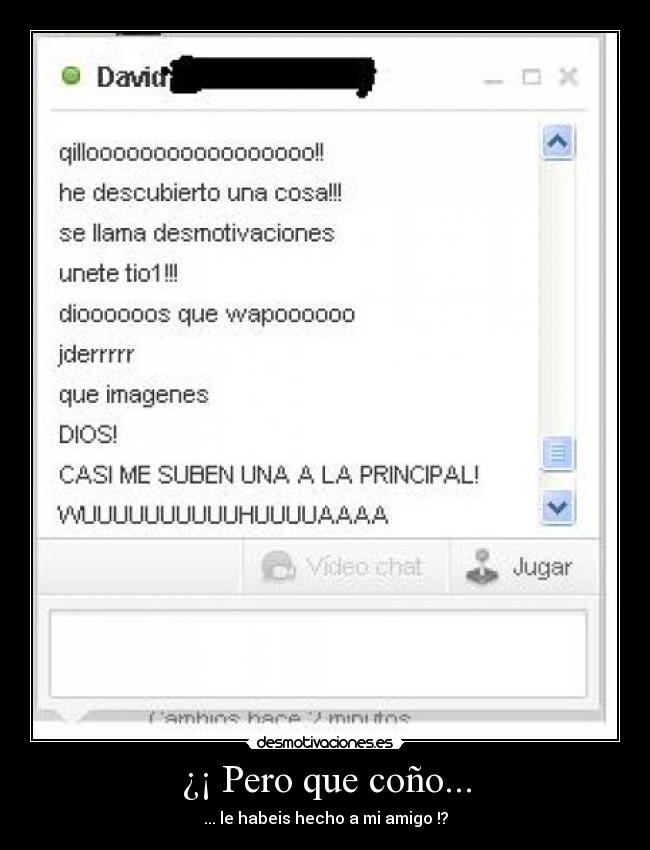 ¿¡ Pero que coño... -