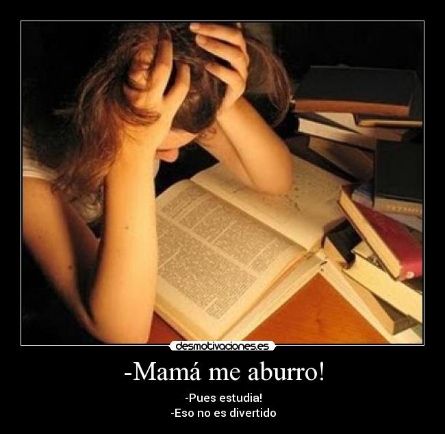 -Mamá me aburro! - 