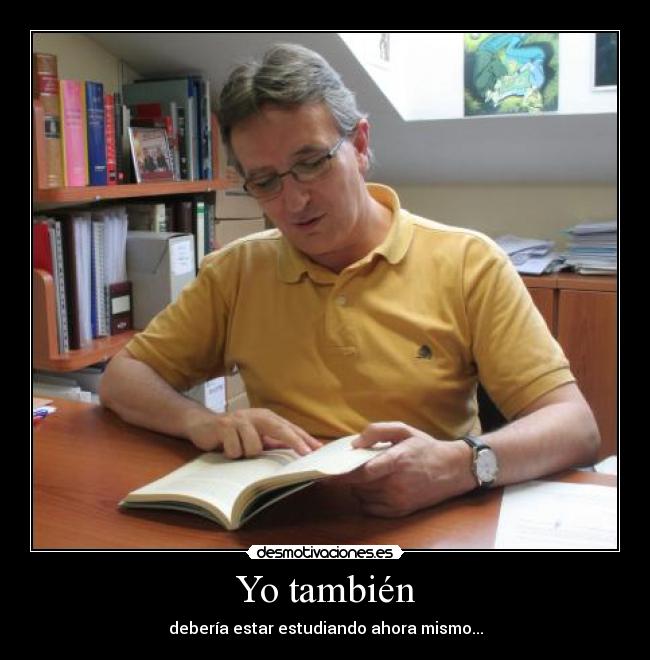 Yo también -