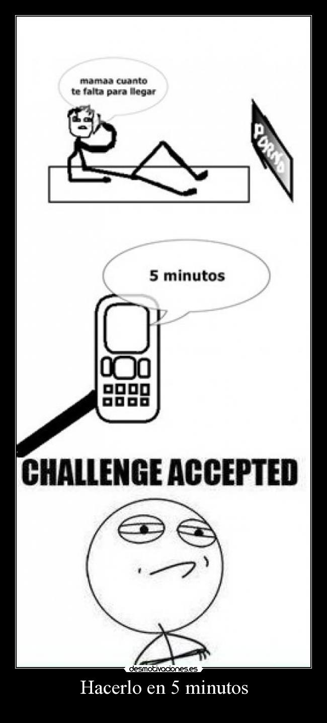 Hacerlo en 5 minutos -