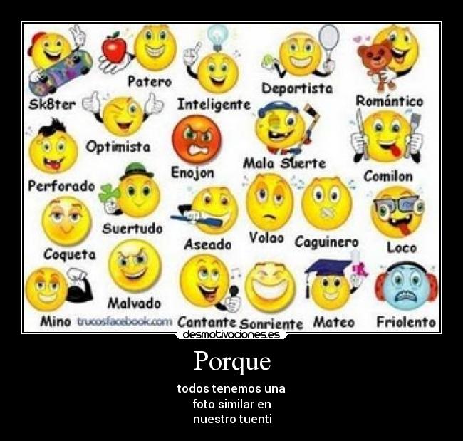 Porque - todos tenemos una
foto similar en
nuestro tuenti