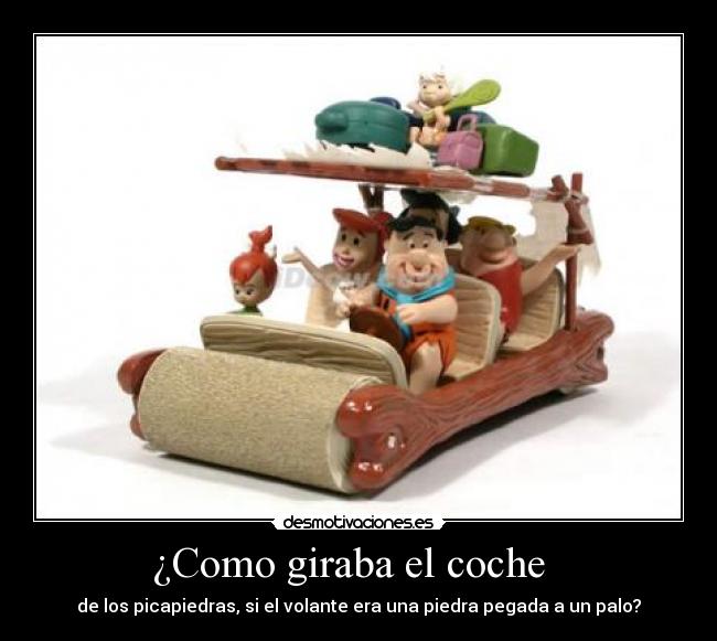 ¿Como giraba el coche -