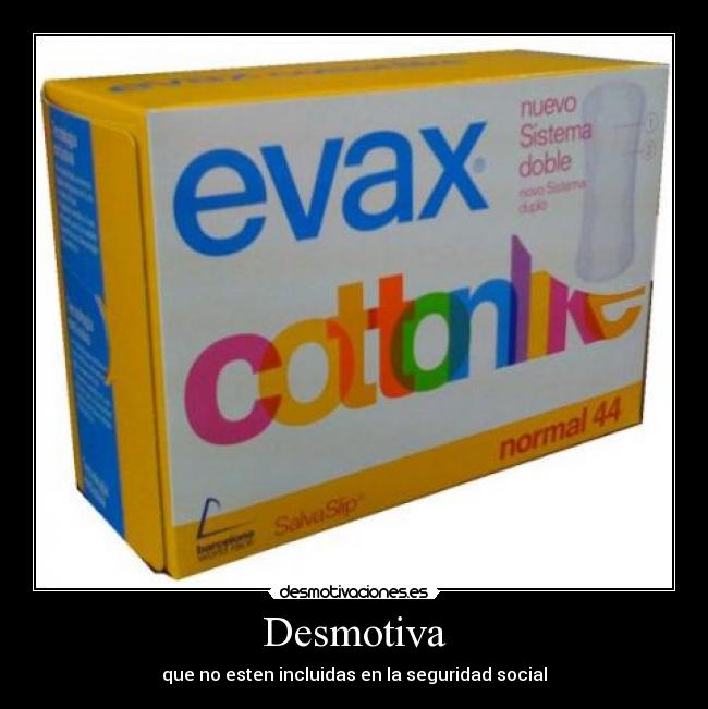 carteles compresas regla evax desmotivaciones