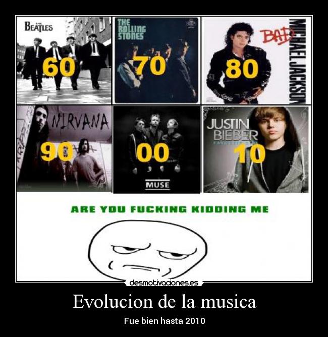 carteles musica musica evolucion beatles rolling stones michael jackson nirvana muse justin bieber desmotivaciones
