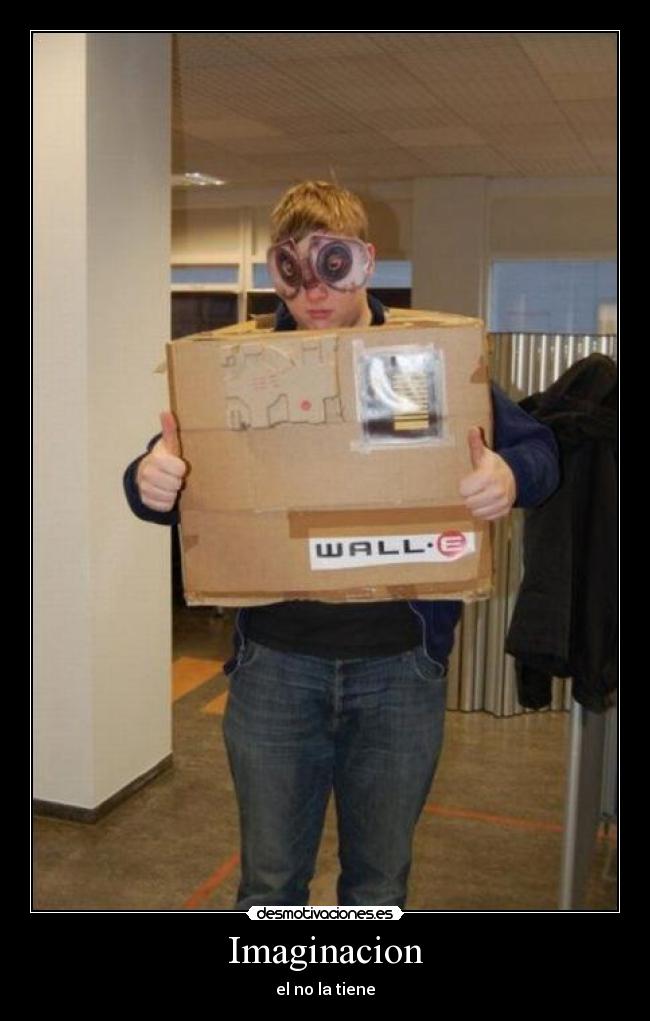 Imaginacion - el no la tiene