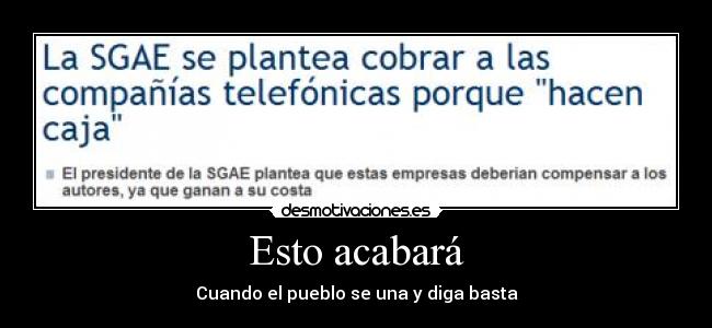 Esto acabará - Cuando el pueblo se una y diga basta