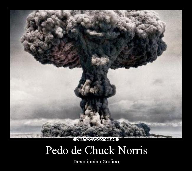 Pedo de Chuck Norris - 