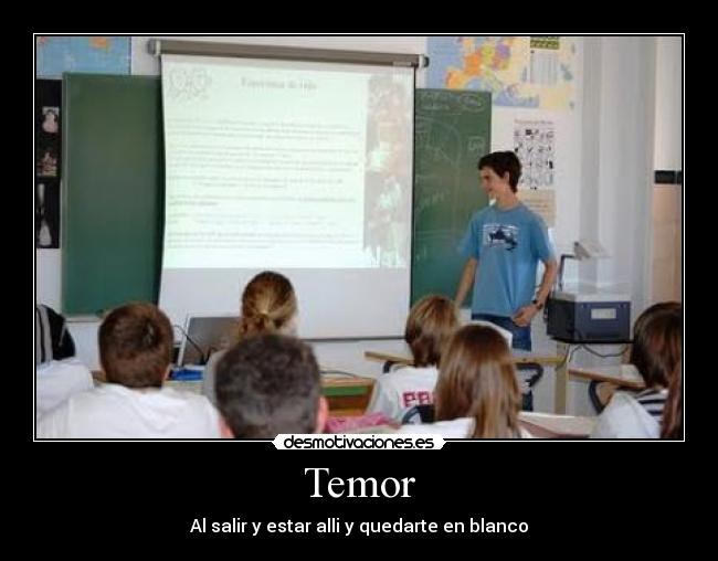 Temor - Al salir y estar alli y quedarte en blanco
