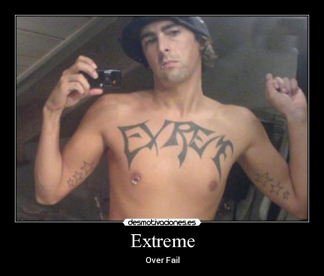 Extreme - Over Fail