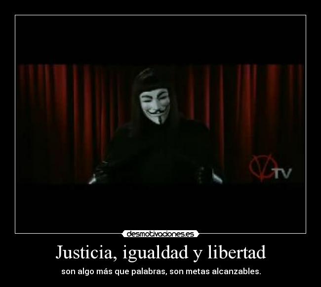 carteles libertad for vendetta justicia igualdad libertad desmotivaciones
