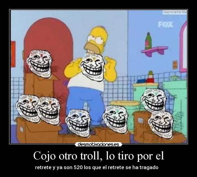 Cojo otro troll, lo tiro por el -