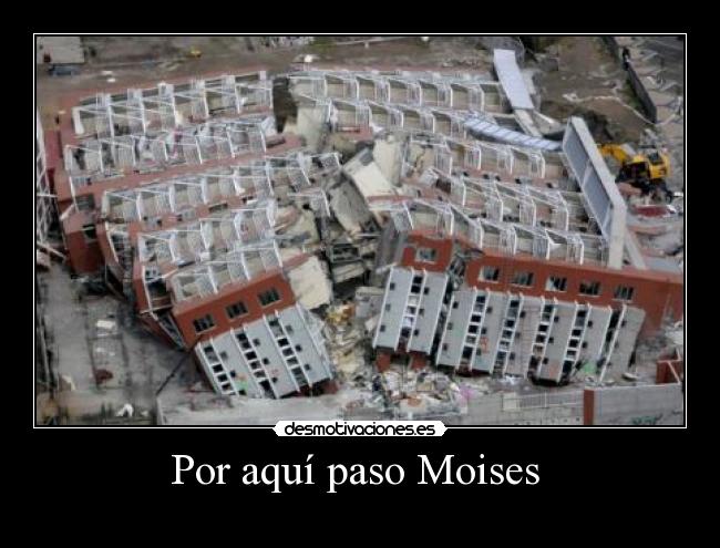 Por aquí paso Moises  - 