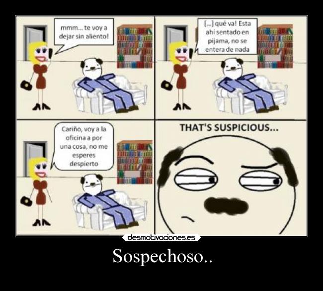 Sospechoso.. -