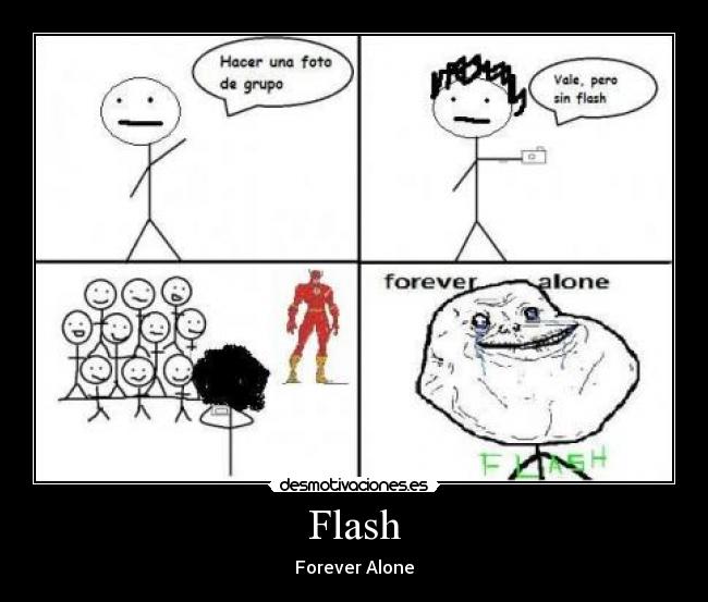 Flash - Forever Alone