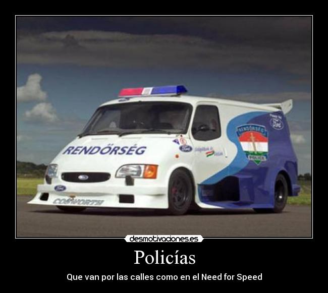 Policías - Que van por las calles como en el Need for Speed