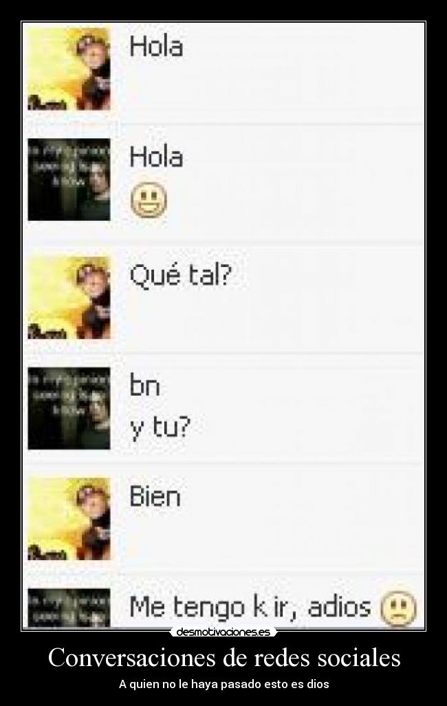 Conversaciones de redes sociales - A quien no le haya pasado esto es dios