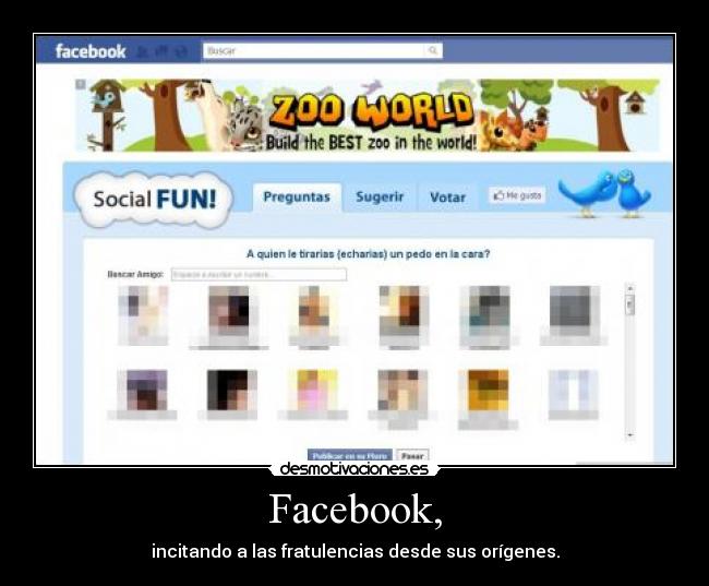 Facebook, - incitando a las fratulencias desde sus orígenes.