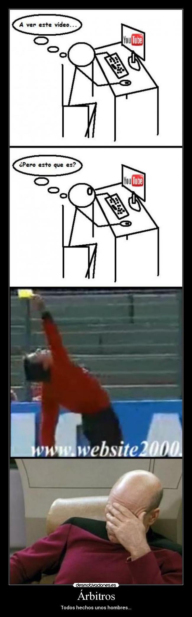 Árbitros - Todos hechos unos hombres...