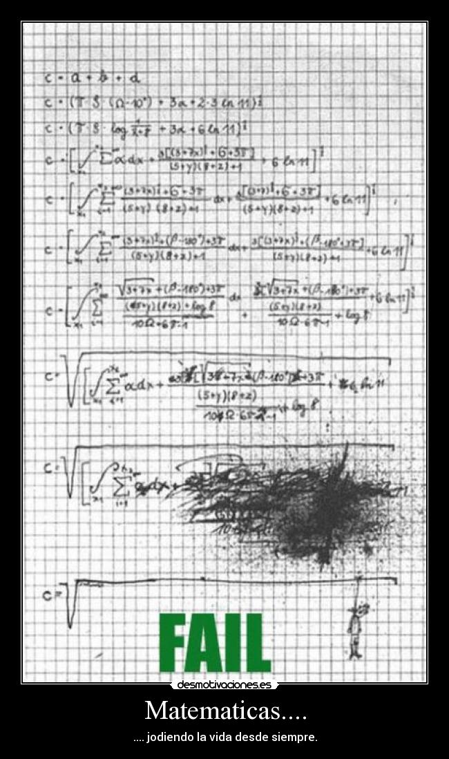 Matematicas.... - .... jodiendo la vida desde siempre.