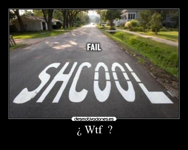 ¿ Wtf ? -
